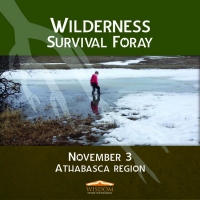Wilderness Survival Foray - Athabasca