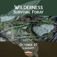 Wilderness Survival Foray - Calgary